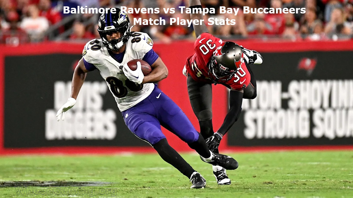 Baltimore Ravens vs Tampa Bay Buccaneers Match Player Stats: A Deep Dive Into Performance