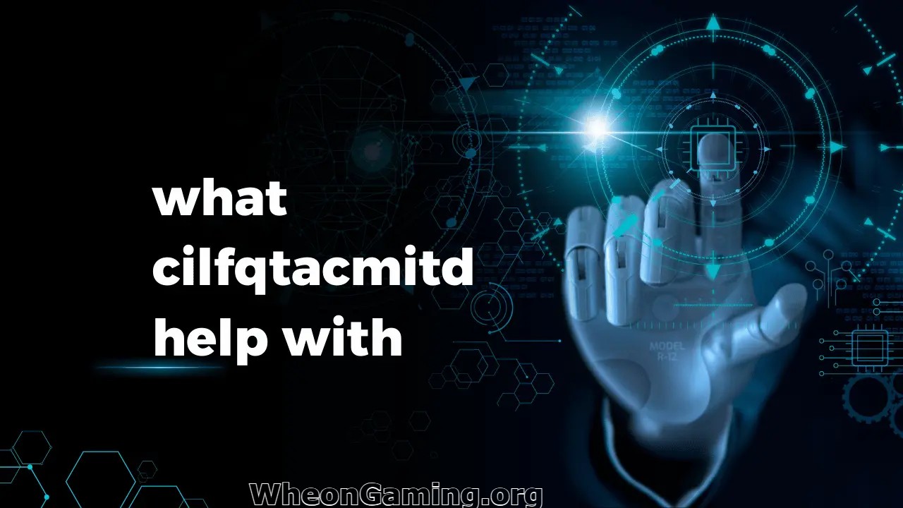 What Cilfqtacmitd Help With
