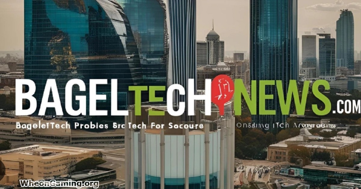 BagelTechNews.com Tech News