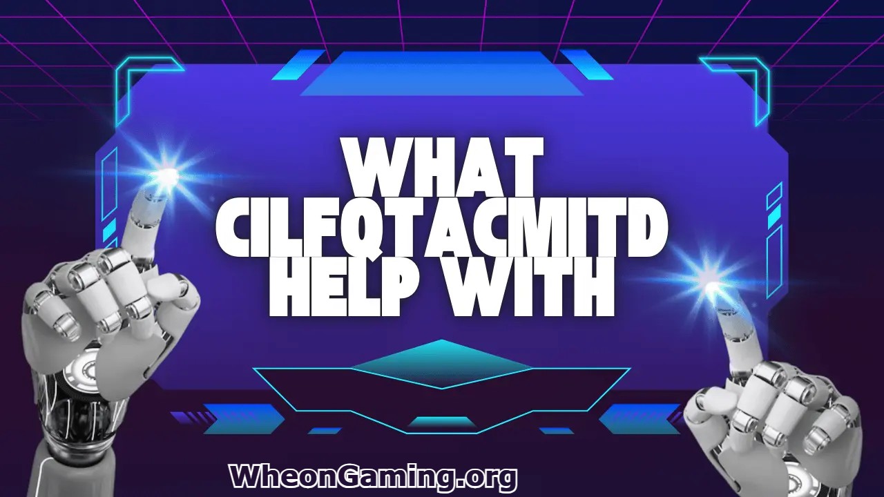 What Cilfqtacmitd Help With: Uncovering the Amazing Benefits